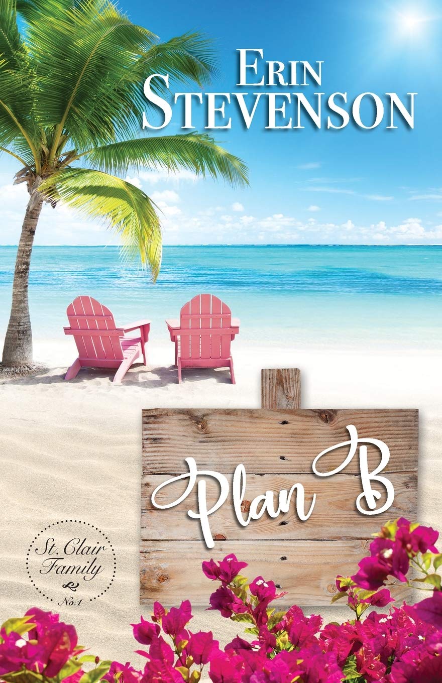 Plan B: A St. Clair Family Book (The St. Clair Family, Band 1) Contemporary Romance