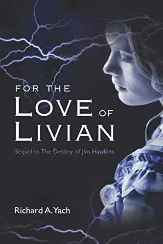 For the Love of Livian (A Jim Hawkins Novel, Band 2) Action & Adventure