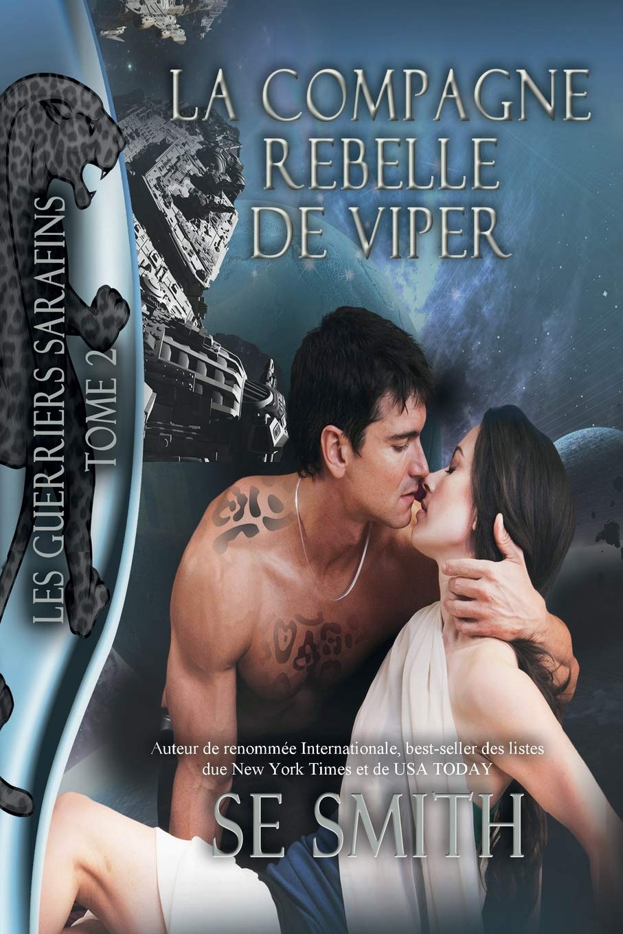 La Compagne rebelle de Viper (Les Guerriers Sarafins, Band 2) Contemporary Romance