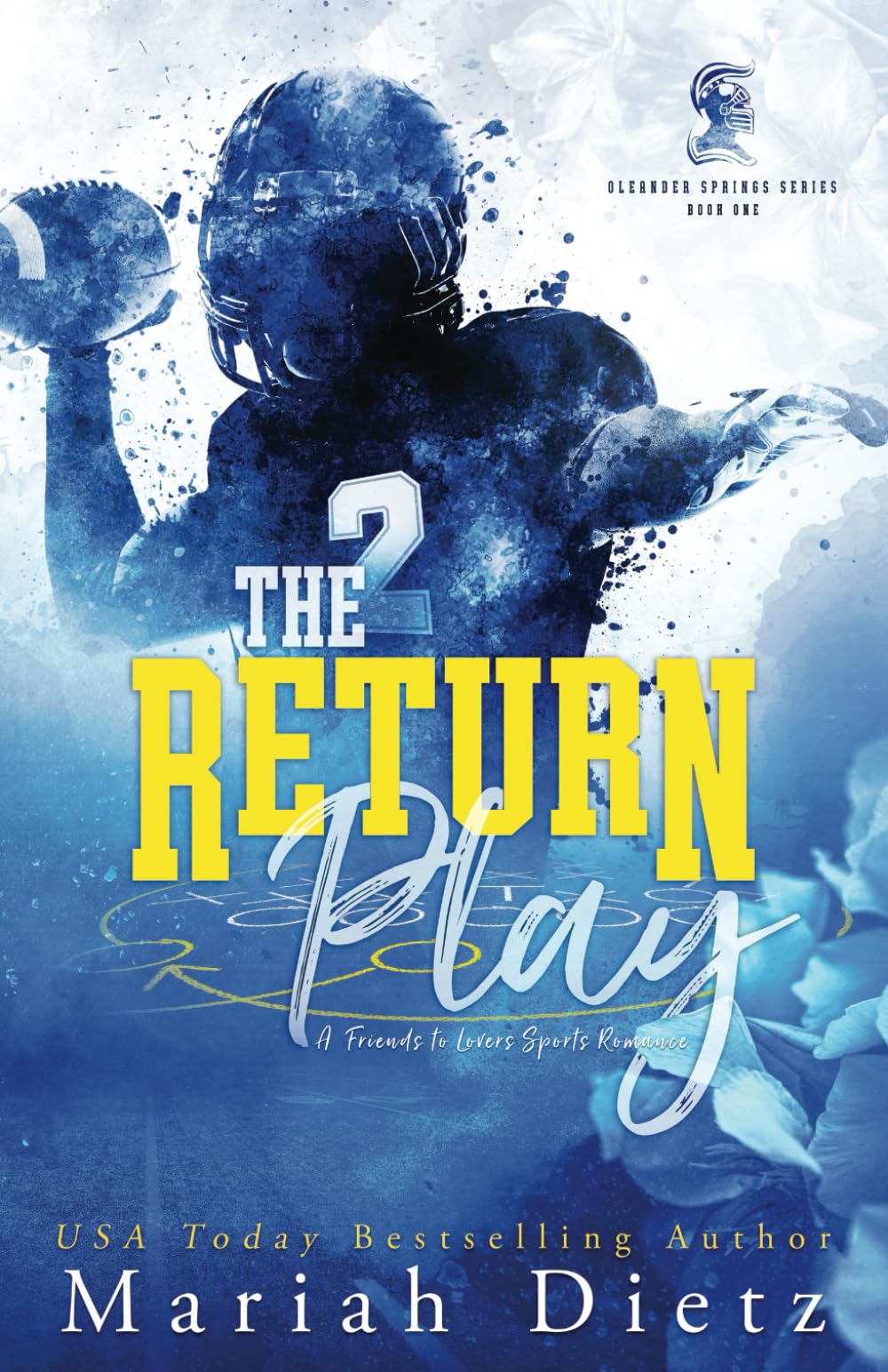 The Return Play: A Friends-to-Lovers Sports Romance (Oleander Springs Series) New Adult