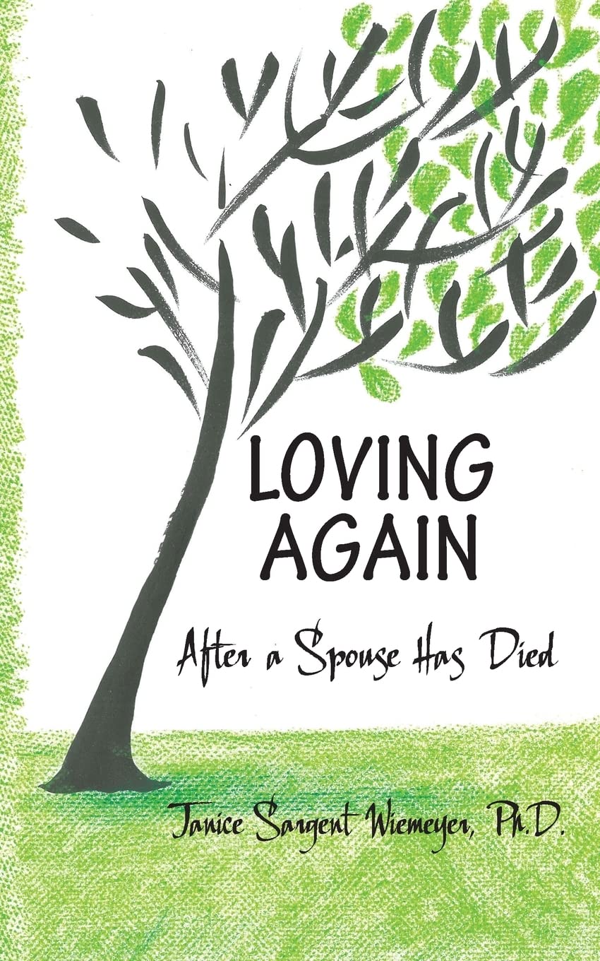 Loving Again: After a Spouse Has Died Business, Finance & Career
