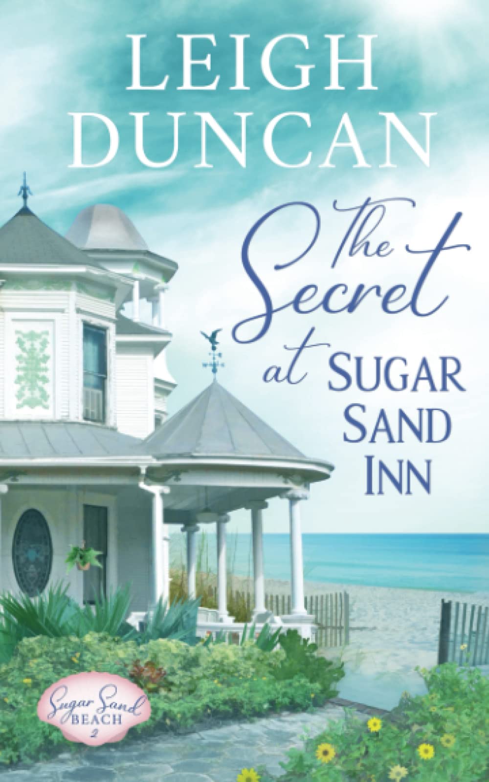 The Secret At Sugar Sand Inn: Clean and Wholesome Contemporary Women’s Fiction Contemporary literature