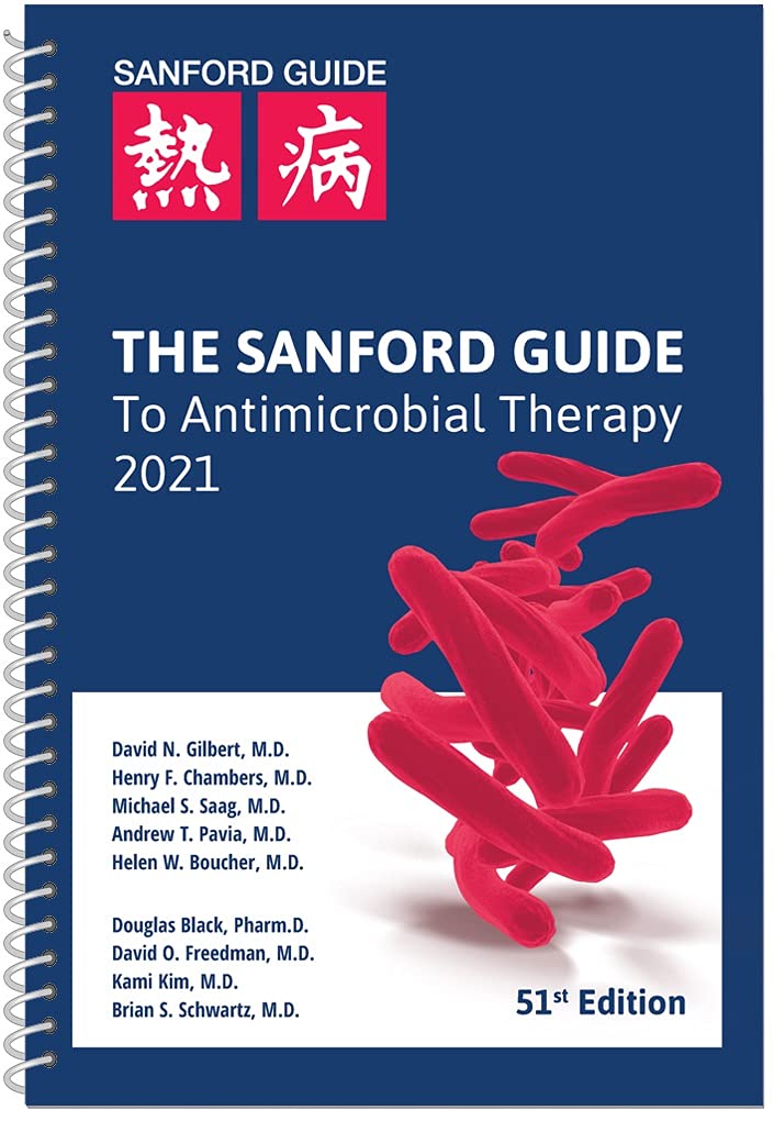 The Sanford Guide to Antimicrobial Therapy 2021 Medicine