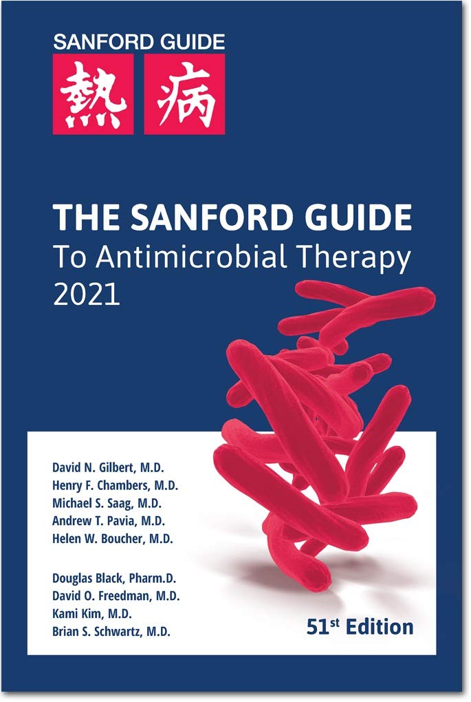 The Sanford Guide to Antimicrobial Therapy 2021 Medicine