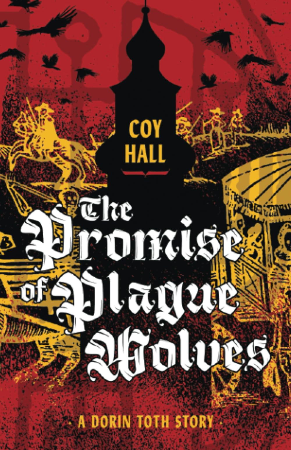 The Promise of Plague Wolves Horror & Mystery