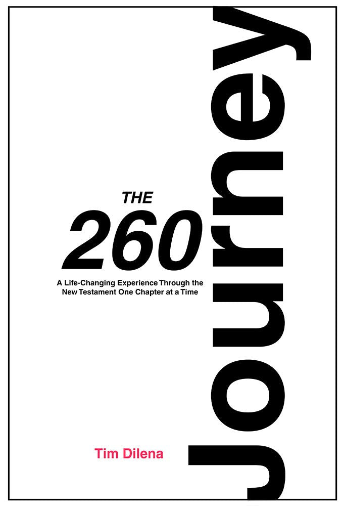 The 260 Journey: A Life-Changing Experience Through the New Testament One Chapter at a Time Books