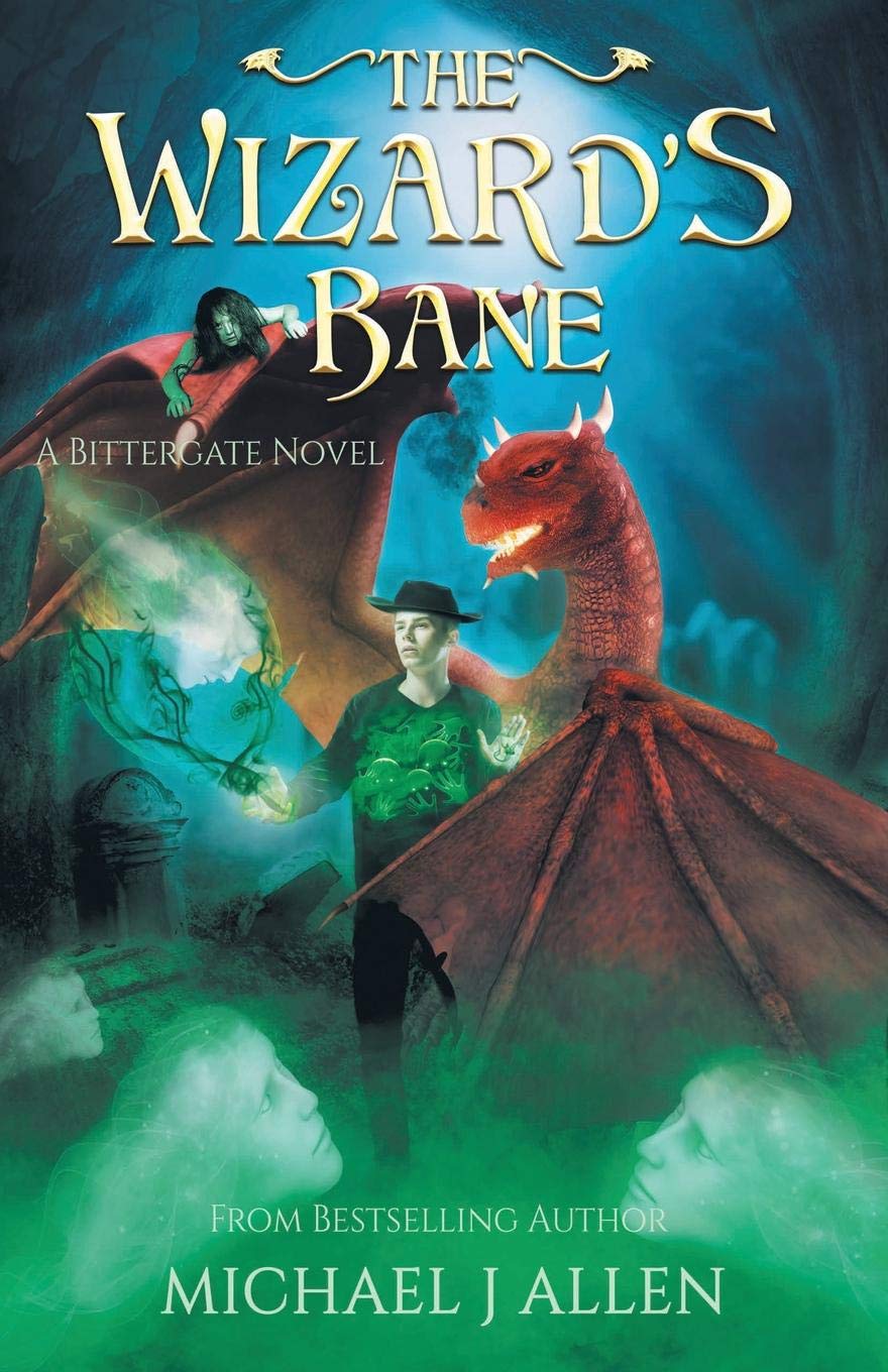 The Wizard's Bane: A Modern High Fantasy Adventure (Bittergate, Band 2) Contemporary literature