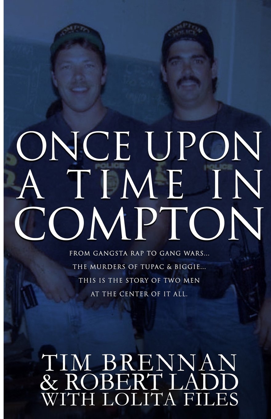 Once Upon a Time in Compton: From gangsta rap to gang wars...The murders of Tupac & Biggie....This is the story of two men at the center of it all book
