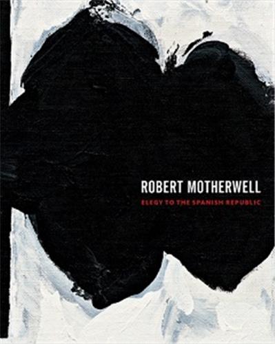 Robert Motherwell Elegy to the Spanish Republic Film, Art & Culture