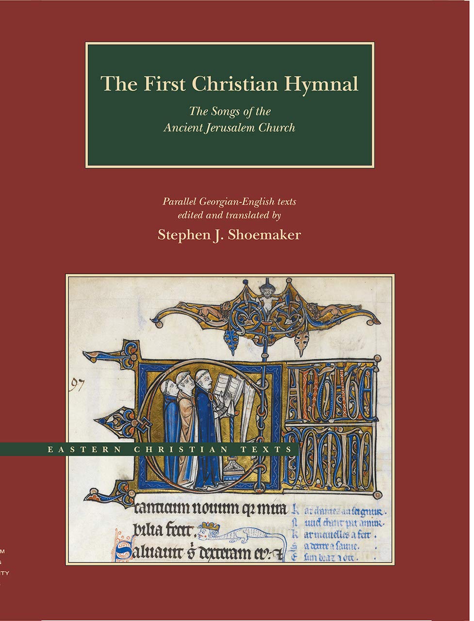 The First Christian Hymnal: The Songs of the Ancient Jerusalem Church: Parallel Georgian-English Texts Film, Art & Culture