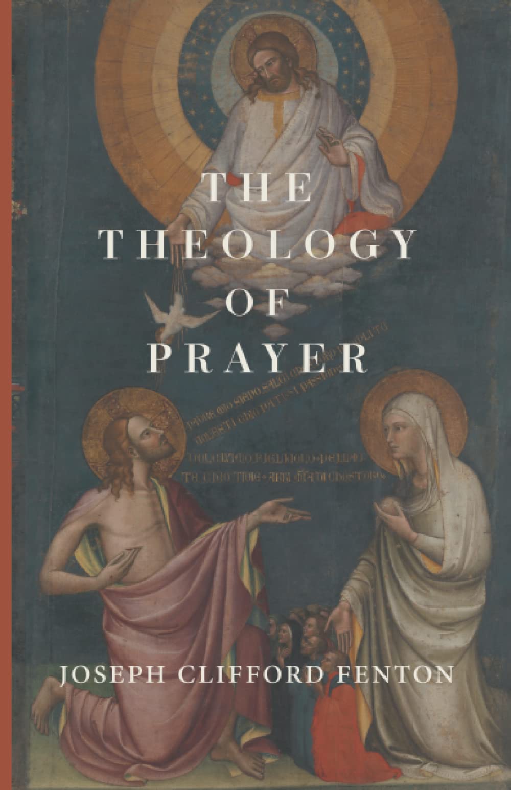The Theology of Prayer Religion & Esotericism