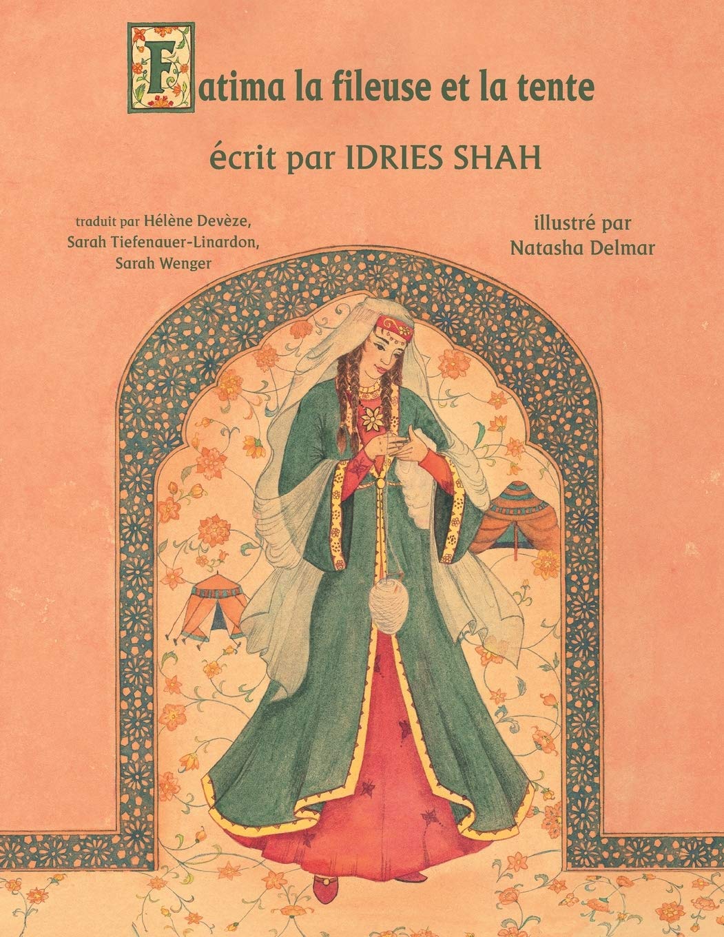 Fatima la fileuse et la tente: Edition française book