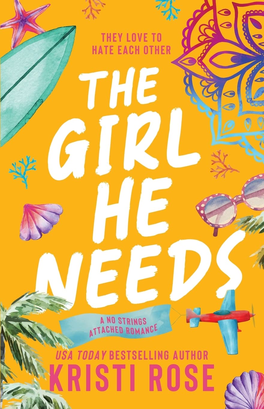 The Girl He Needs: An Enemies to Lovers Romantic Comedy: An Opposites Attract Romantic Comedy (A No Strings Attached Series, Band 1) Humour & Satire