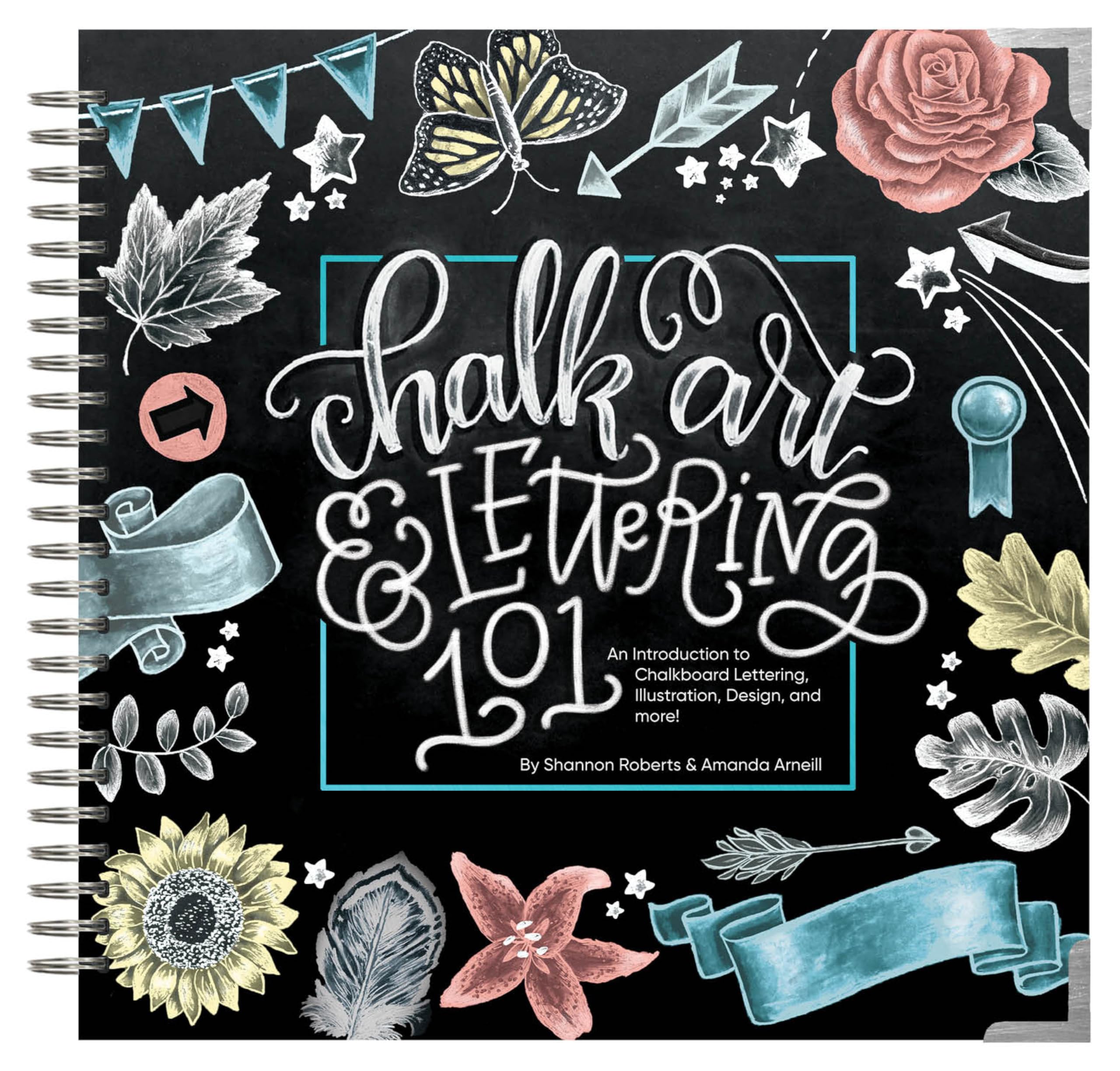 Chalk Art and Lettering 101: An Introduction to Chalkboard Lettering, Illustration, Design, and More - Ebook Business, Finance & Career
