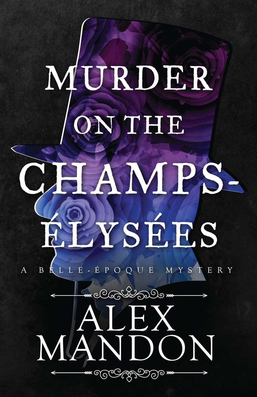 Murder on the Champs-Élysées: A Belle-Époque Mystery book