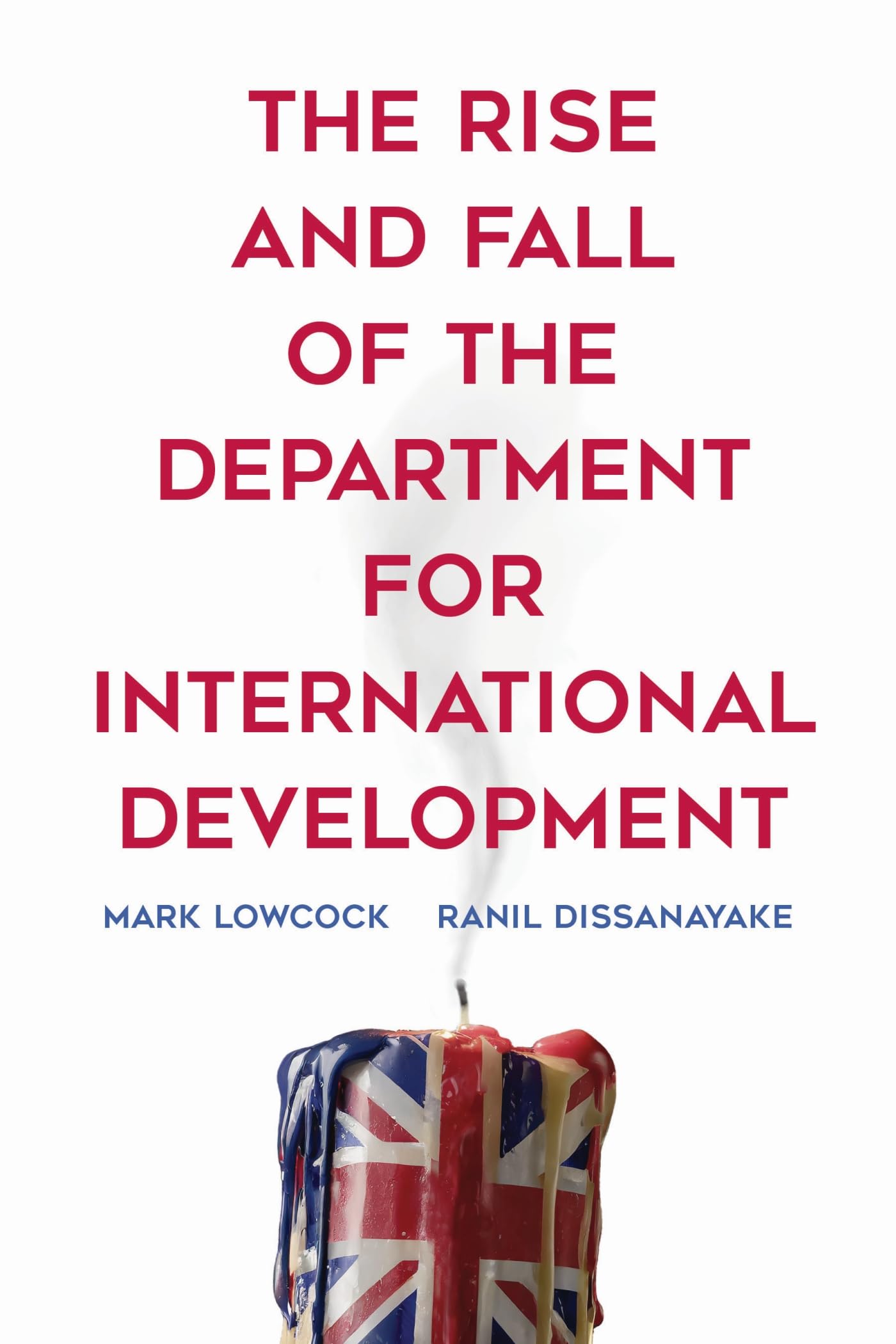 The Rise and Fall of the Department for International Development Social Sciences