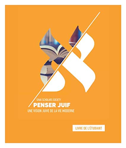 Penser Juif: Une Vision Juive De La Vie Moderne (French Edition) book