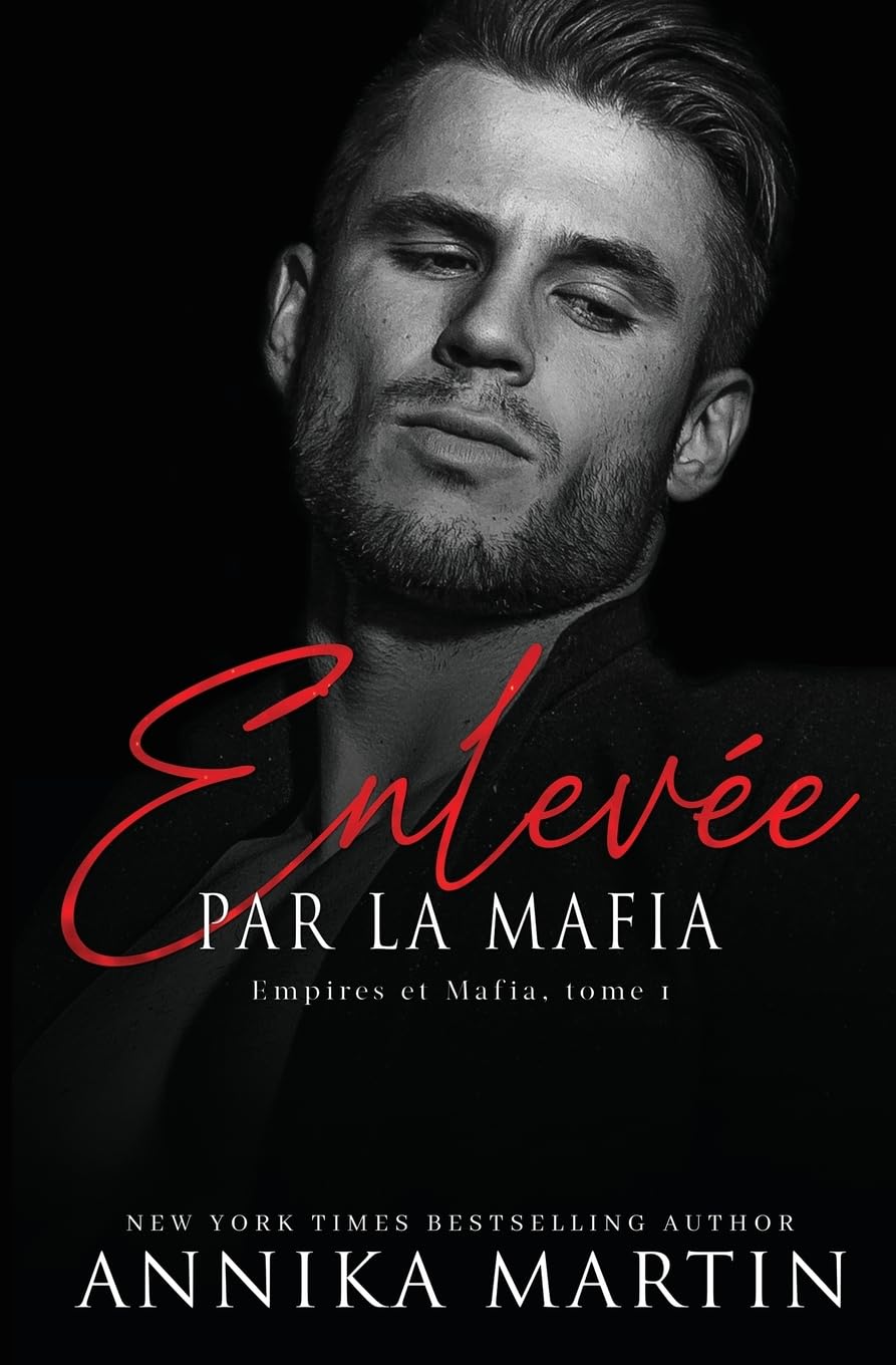 Enlevée par la mafia - Empires et Mafia, Tome 1 Romantic Thrillers