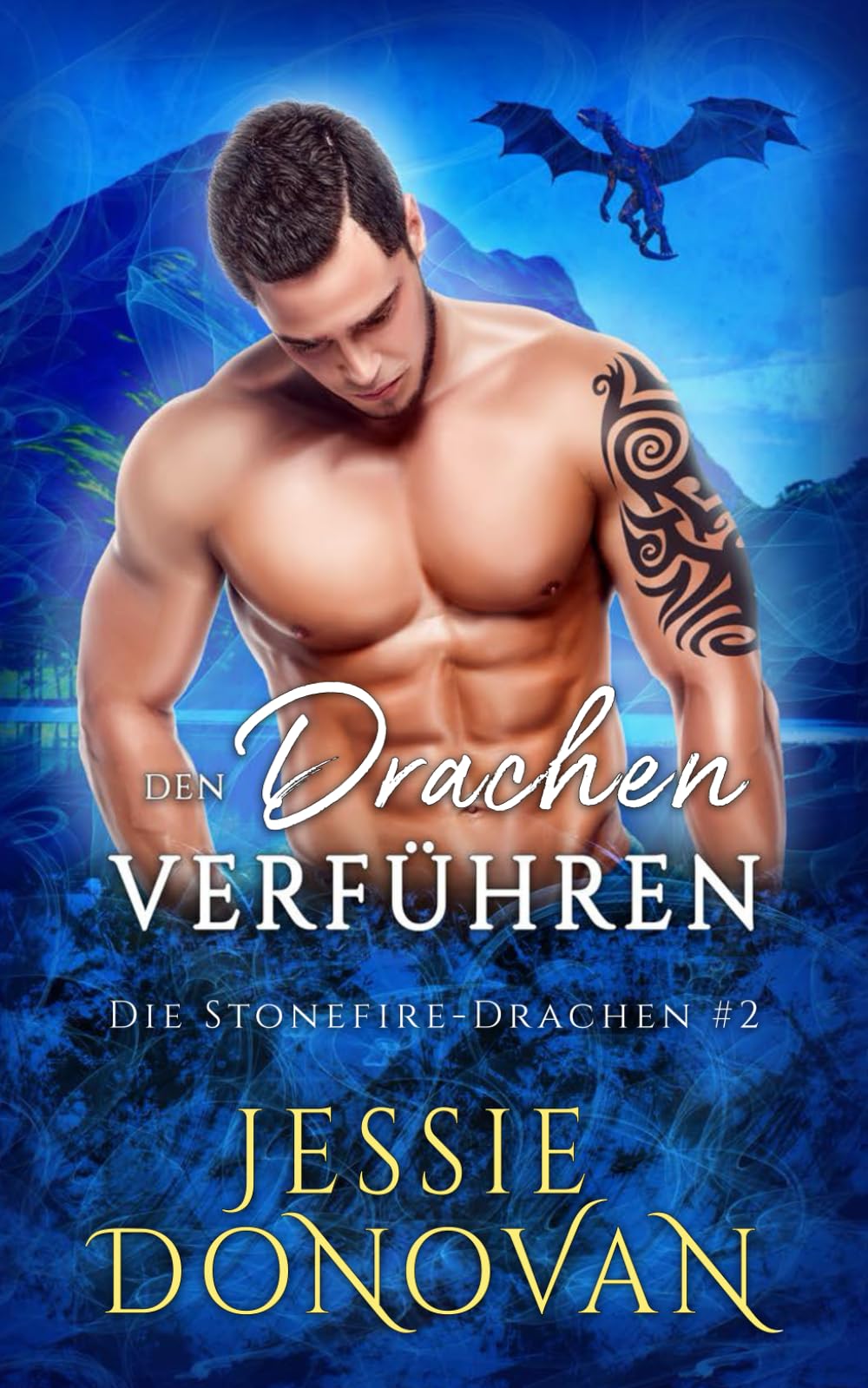 Den Drachen verführen (Die Stonefire-Drachen, Band 2) Romance