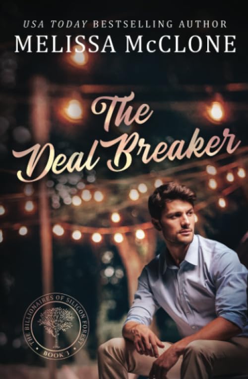 The Deal Breaker (The Billionaires of Silicon Forest, Band 3) Contemporary literature