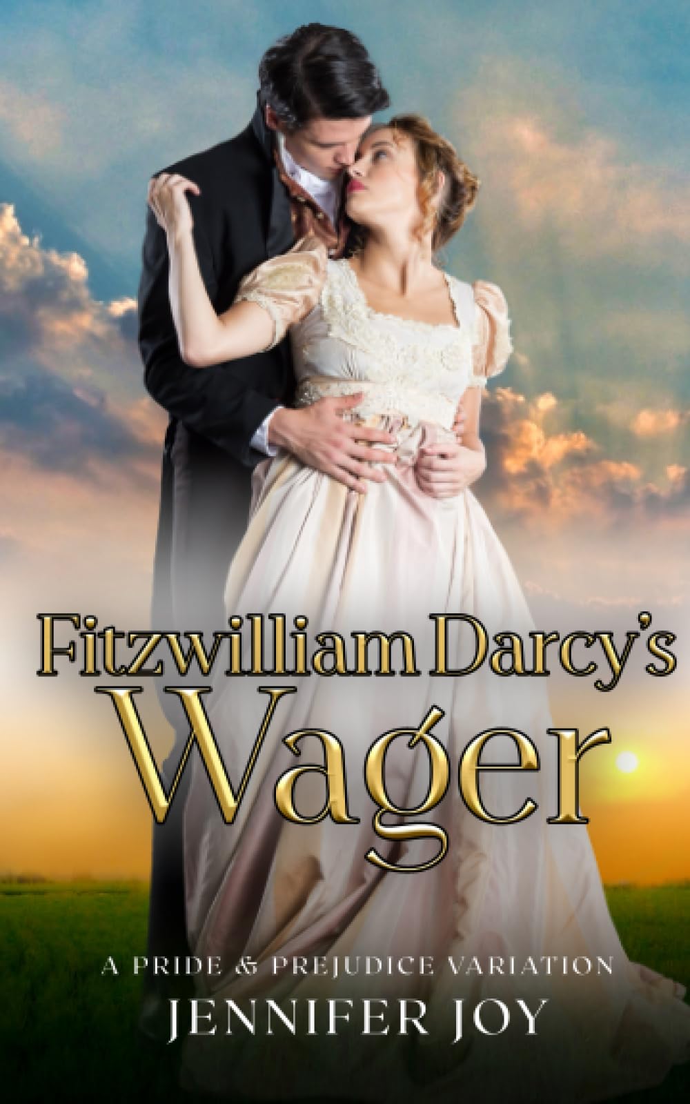 Fitzwilliam Darcy's Wager: A Pride & Prejudice Variation (Dimensions of Darcy, Band 4) Historical Fiction