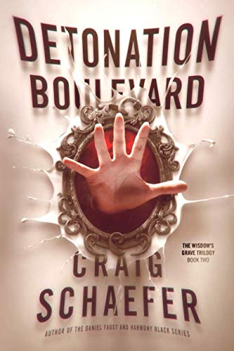 Detonation Boulevard (The Wisdom's Grave Trilogy, Band 2) Dark Fantasy