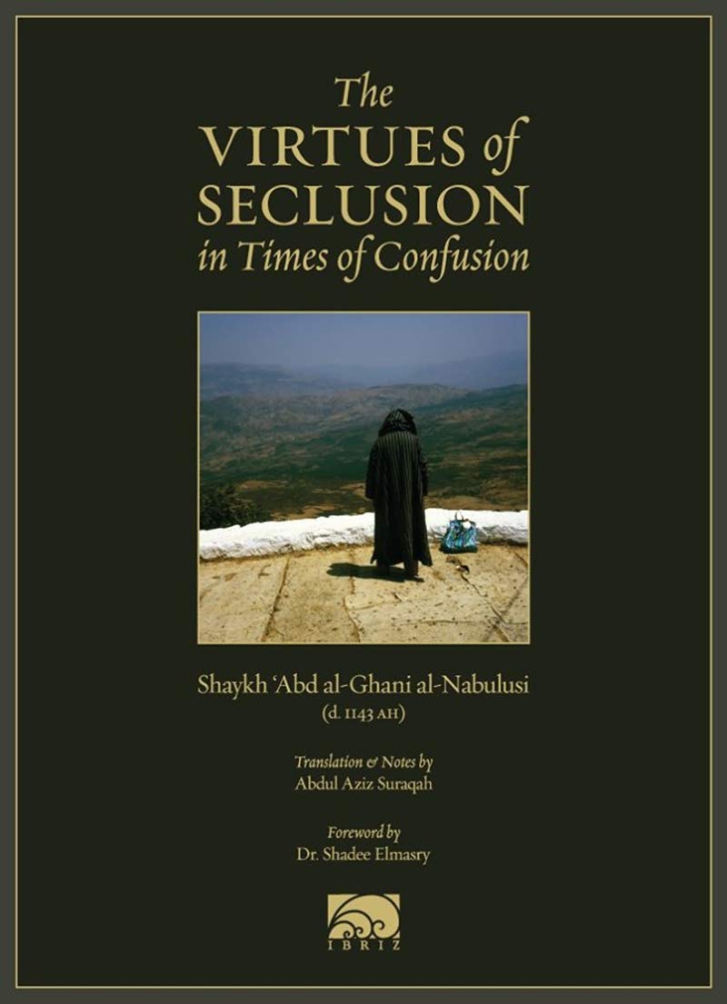 The Virtues of Seclusion in Times of Confusion Books