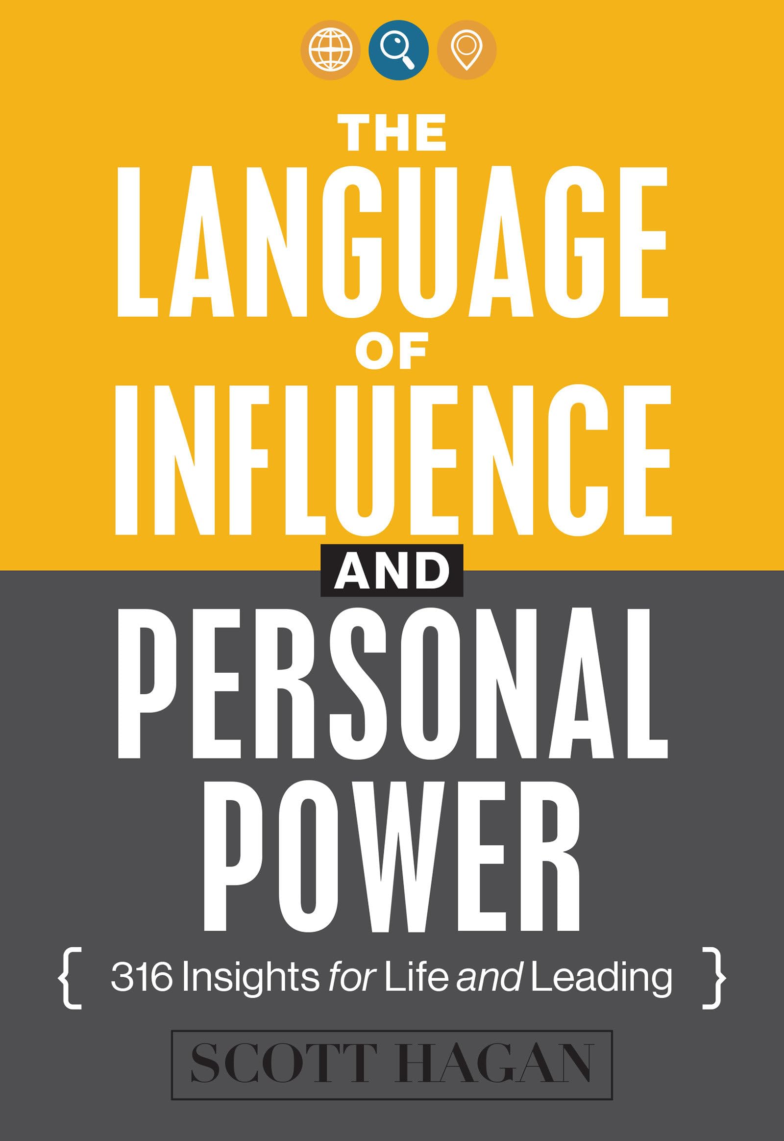 The Language of Influence and Personal Power: 316 Insights for Life and Leading Business, Finance & Career