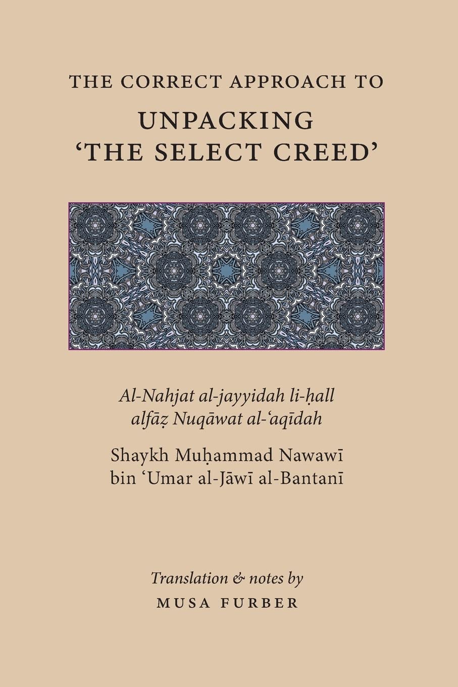 The Correct Approach to Unpacking 'The Select Creed' book