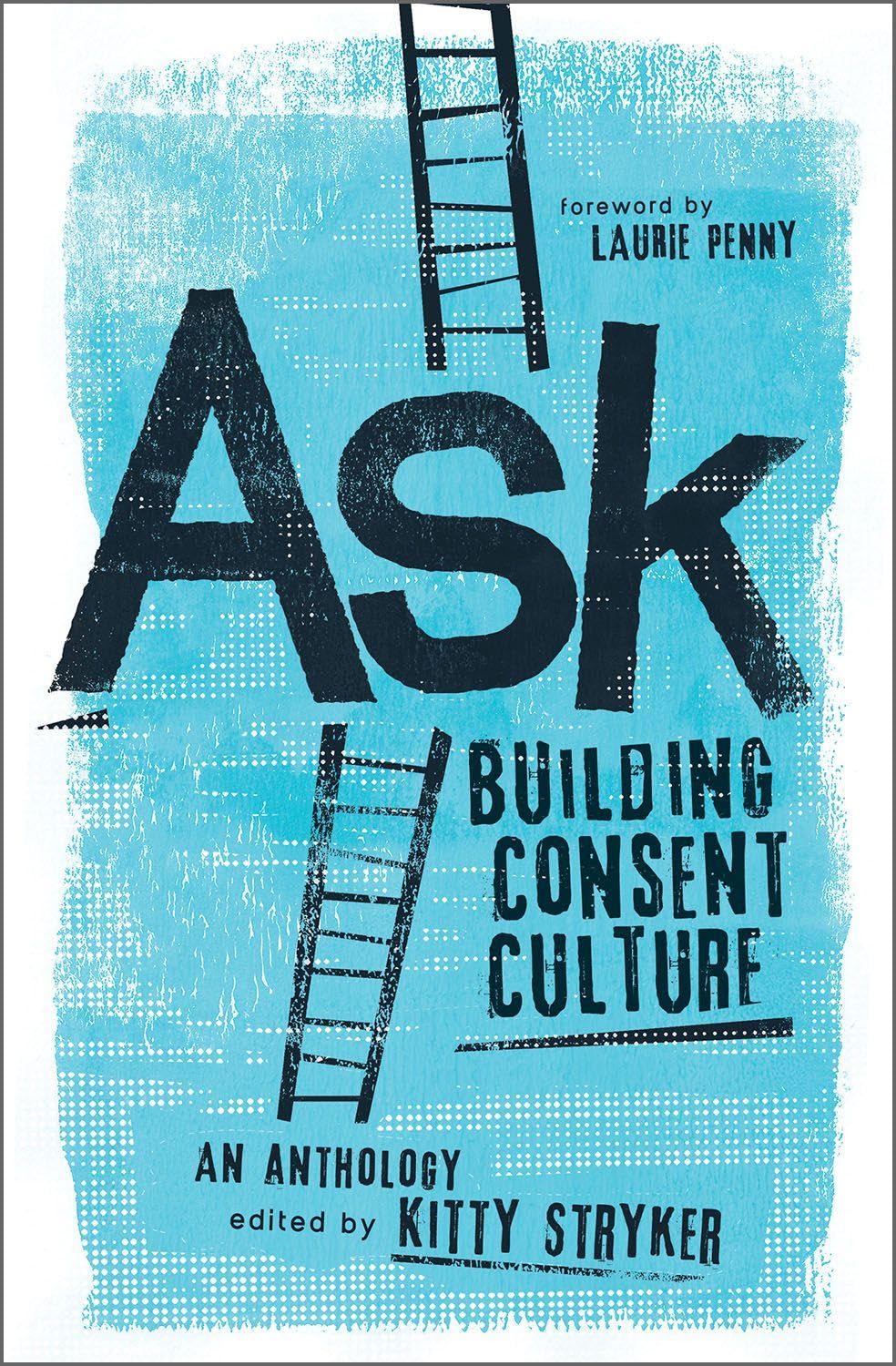 Ask: Building Consent Culture Social Sciences