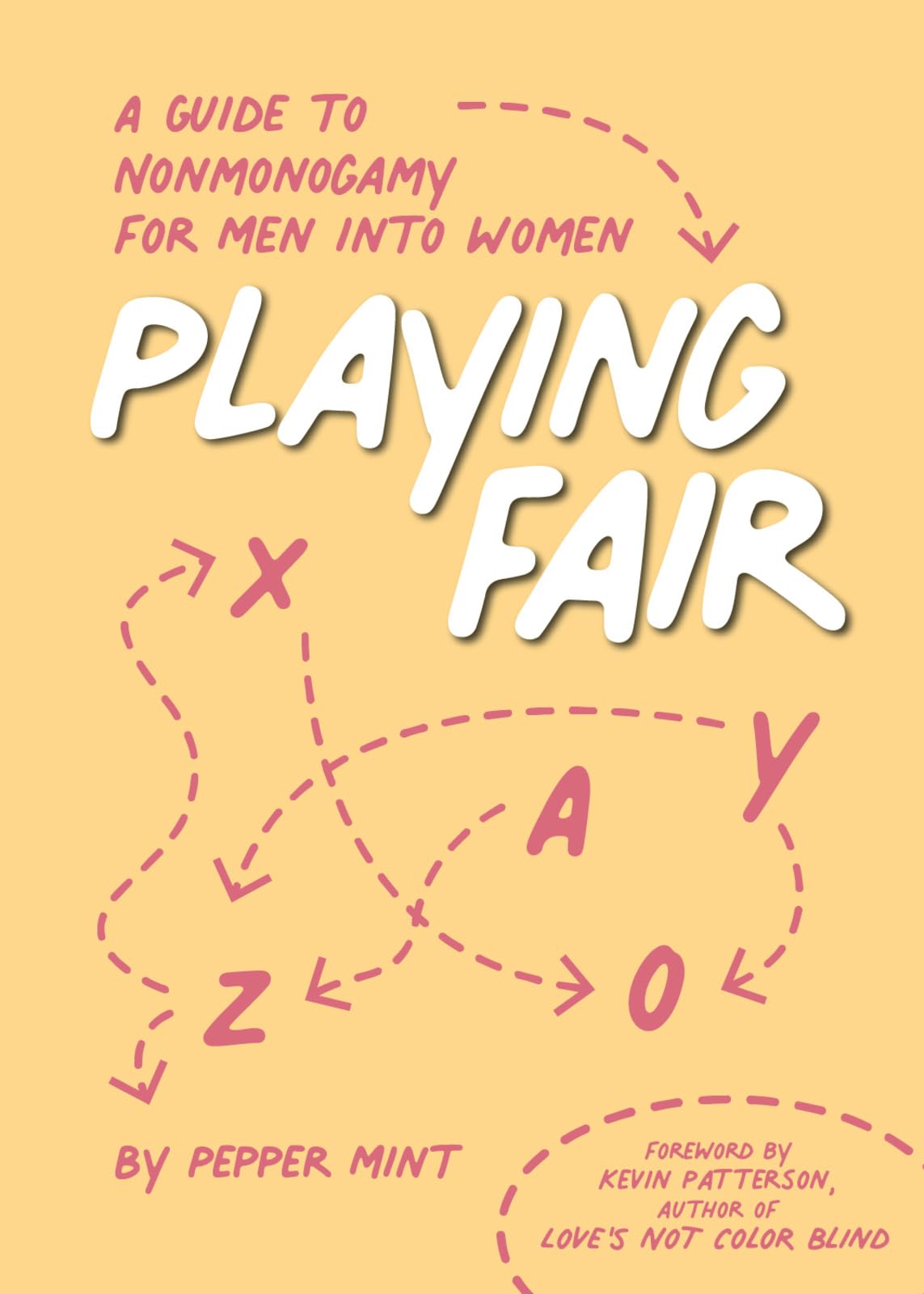 Playing Fair: A Guide to Nonmonogamy for Men into Women (Thorntree Fundamentals) Social Sciences