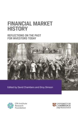 Financial Market History: Reflections on the Past for Investors Today Business, Finance & Career