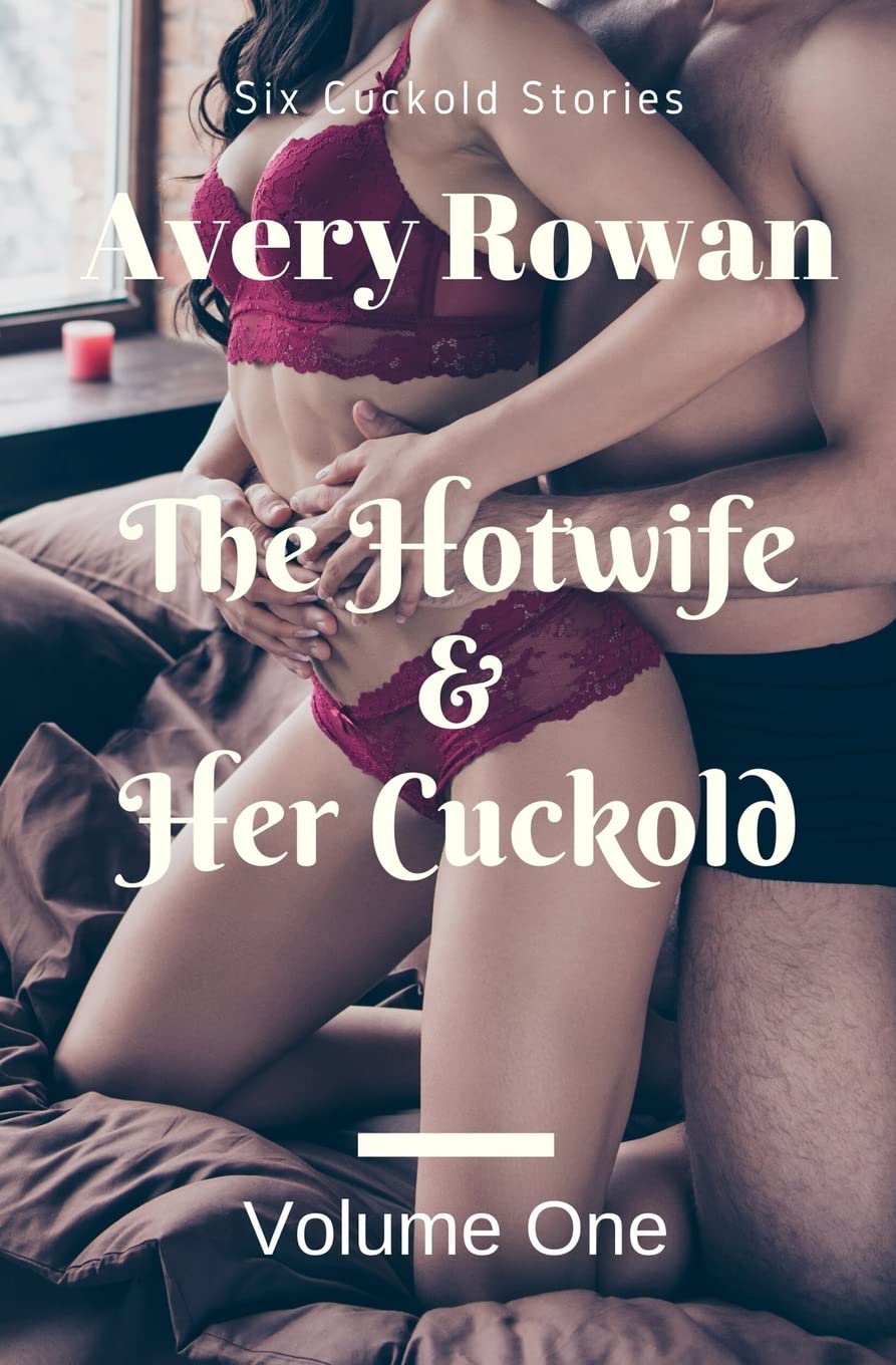 The Hotwife and Her Cuckold Volume 1: A Bundle of Cuckold Stories Contemporary literature