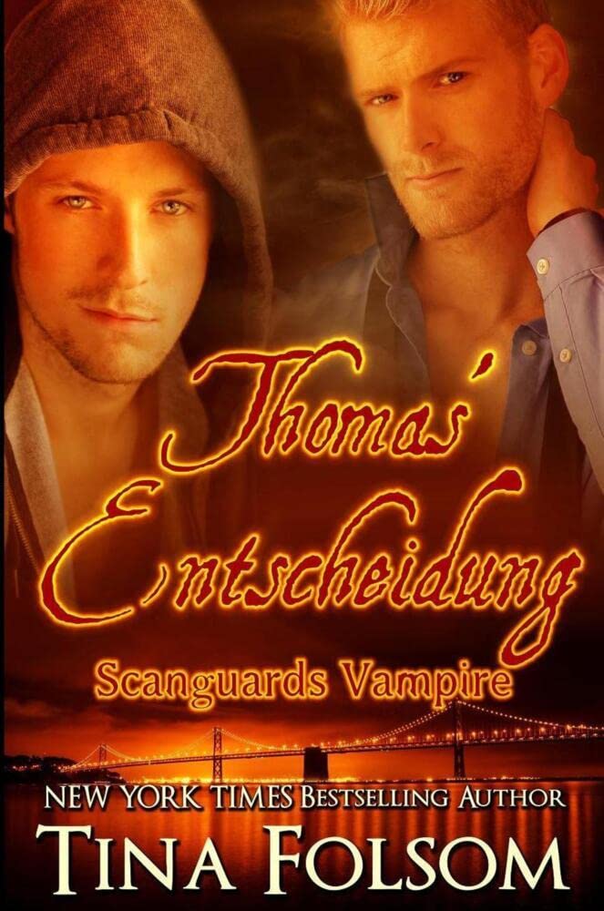 Thomas' Entscheidung (Scanguards Vampire, Band 8) Contemporary literature