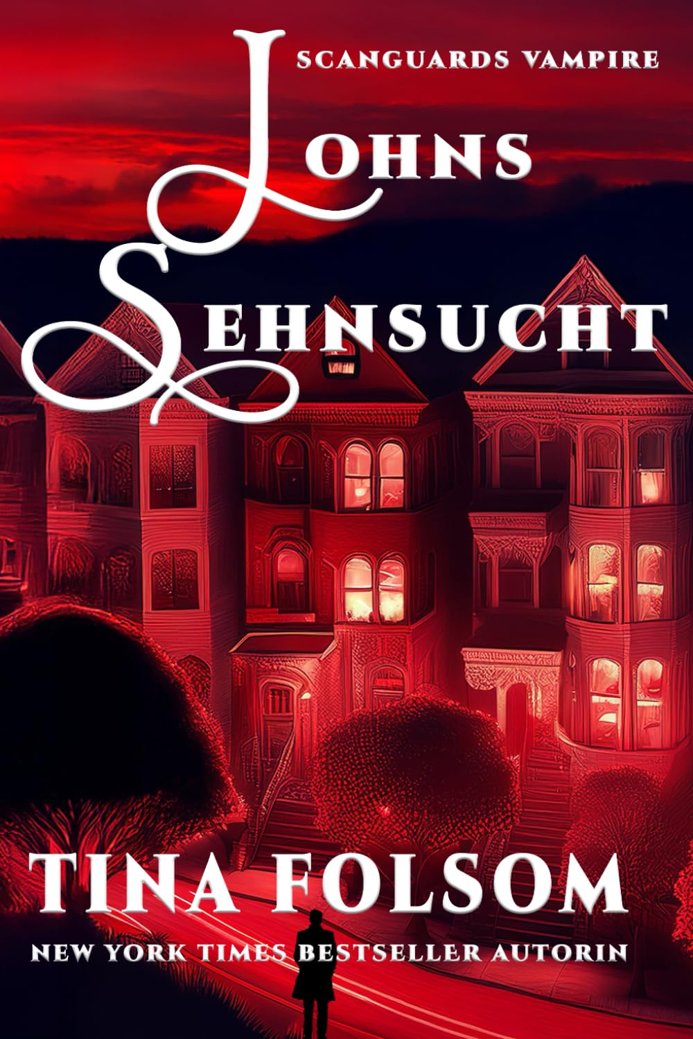 Johns Sehnsucht (Scanguards Vampire - Buch 12) Contemporary literature