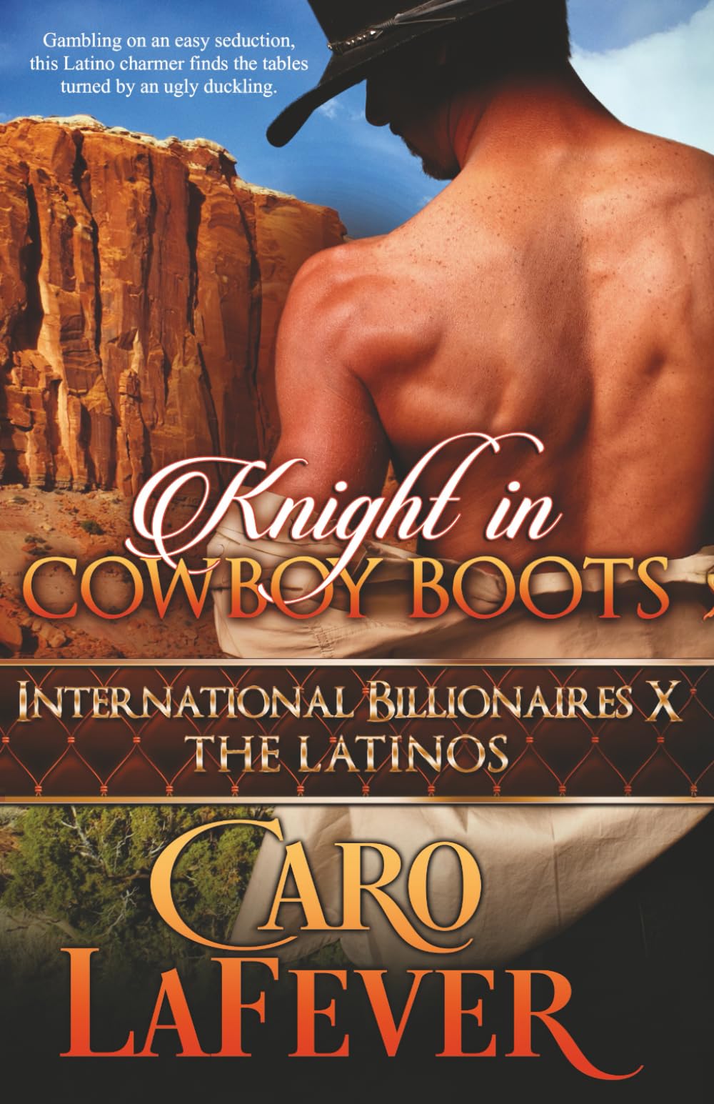 Knight in Cowboy Boots: International Billionaires X: The Latinos Contemporary Romance