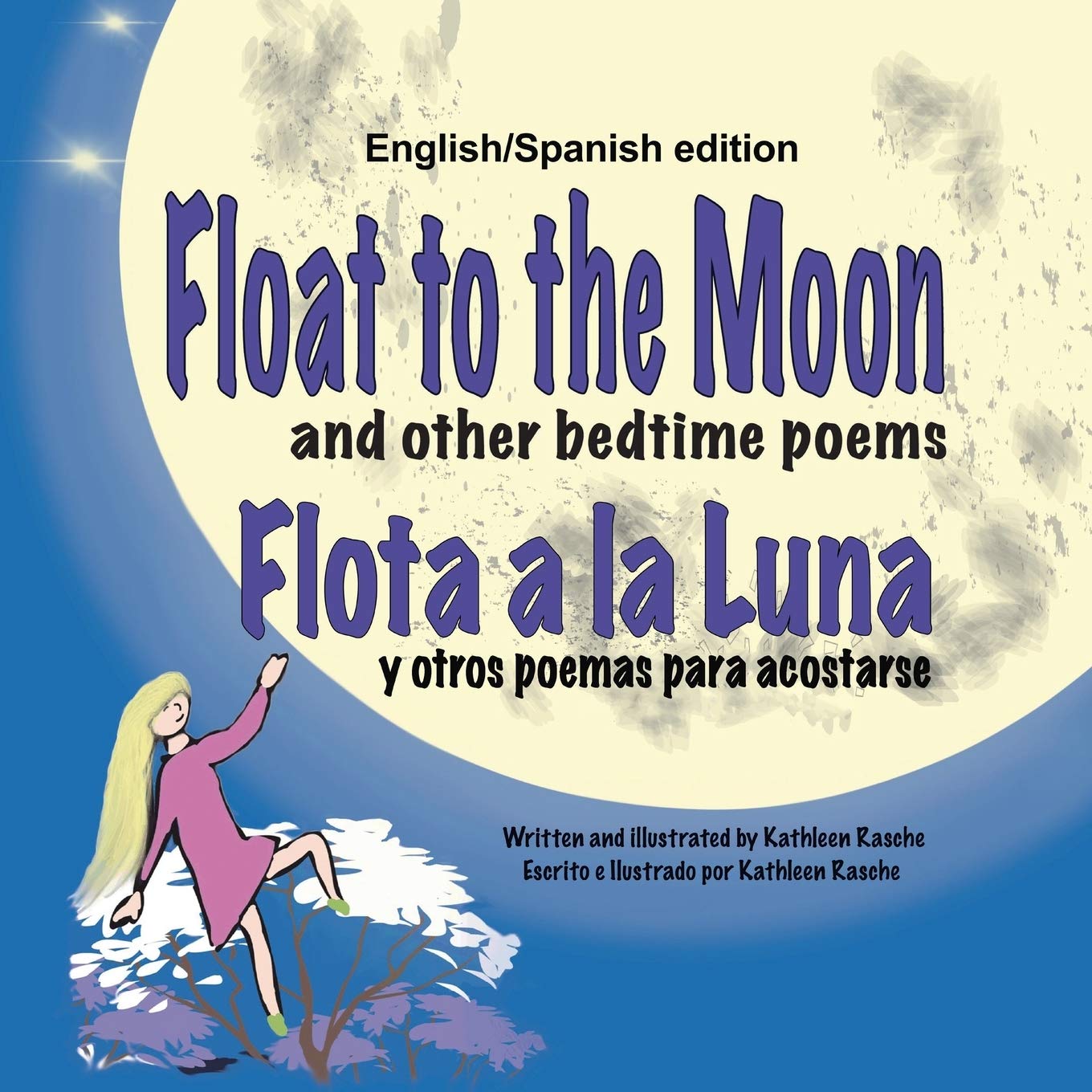 Float to the Moon and other bedtime poems - English/Spanish edition Non-fiction