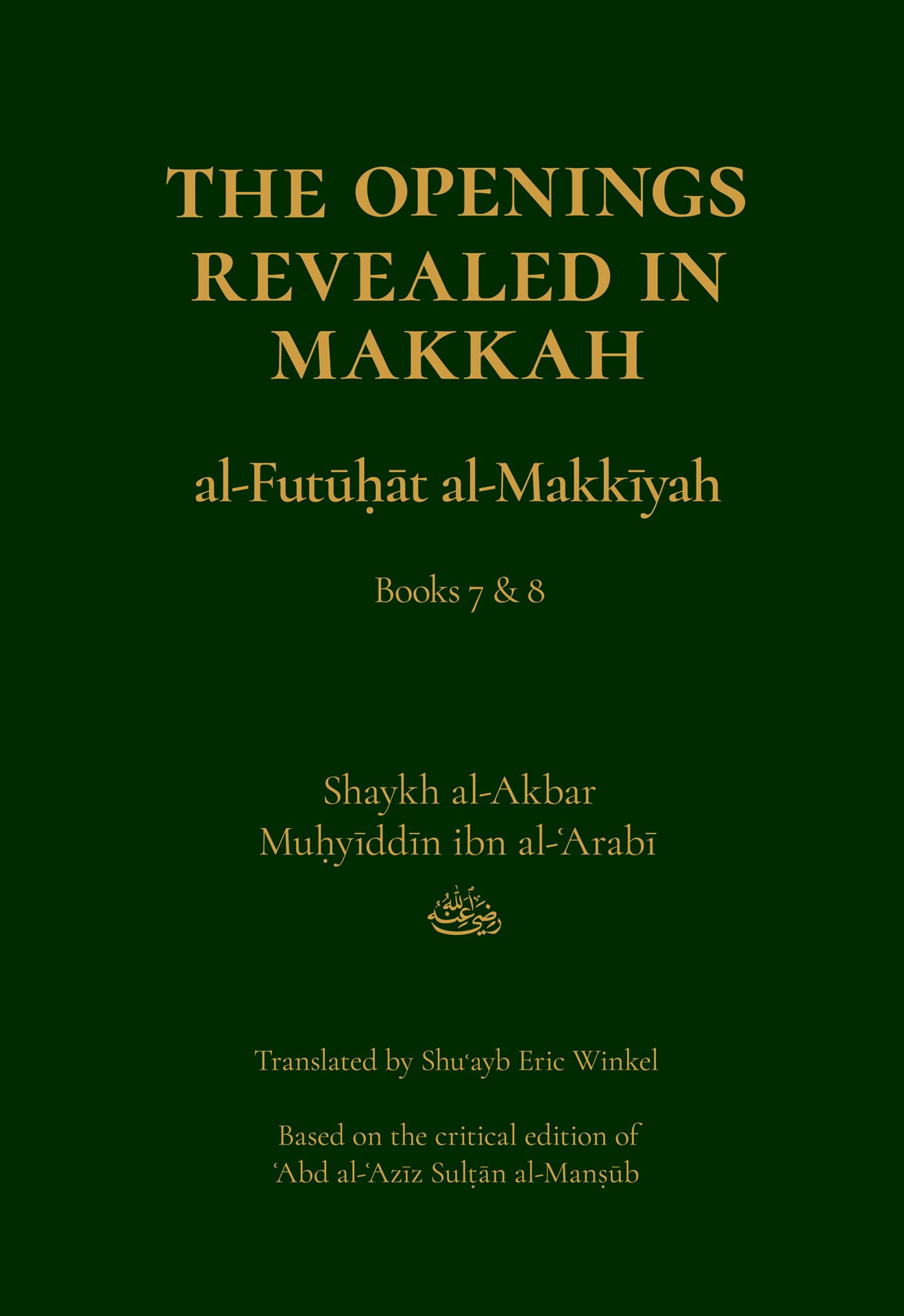 The Openings Revealed in Makkah: Books 7 & 8 book