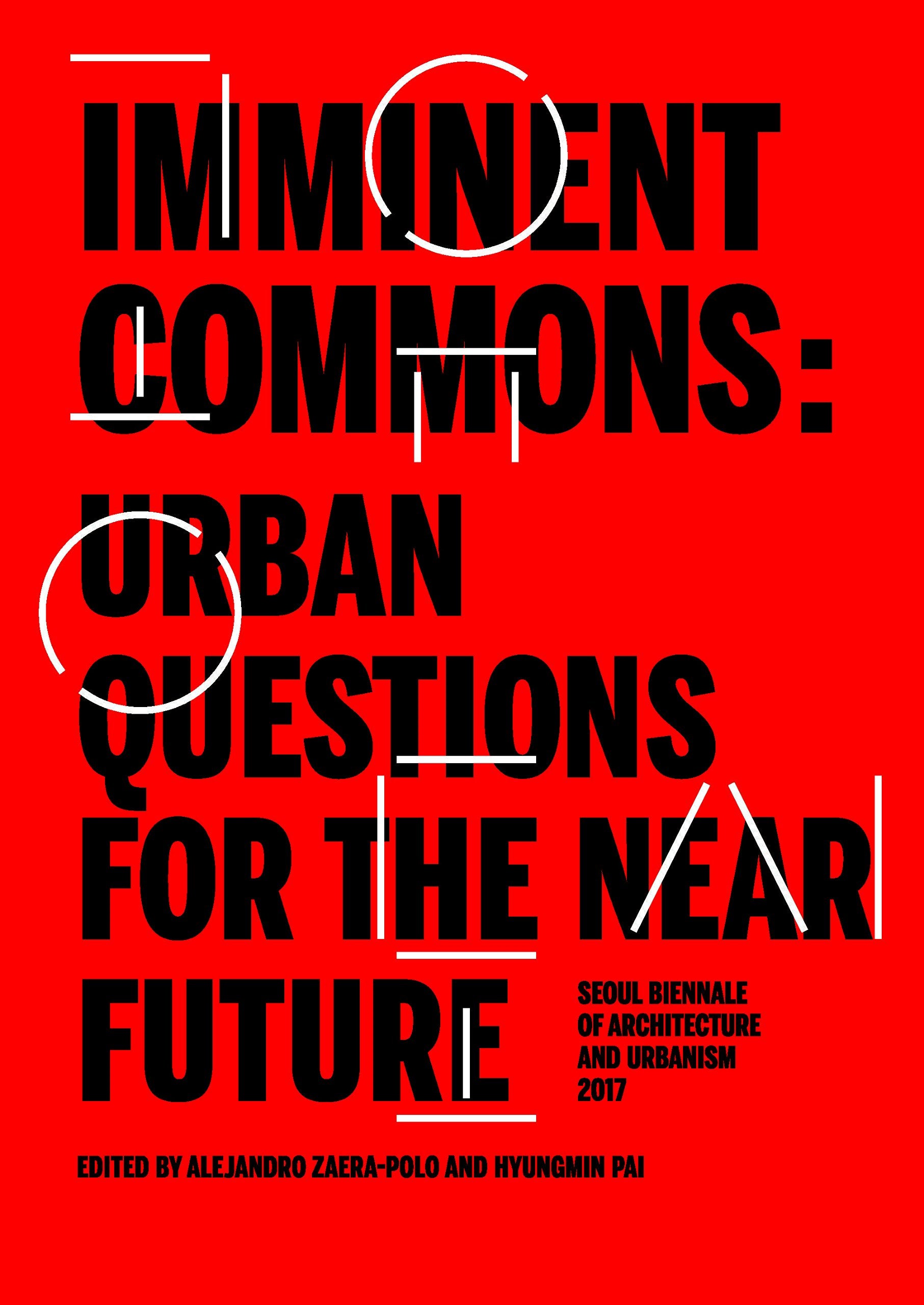 Imminent Commons: Urban Questions for the Near Future Architecture