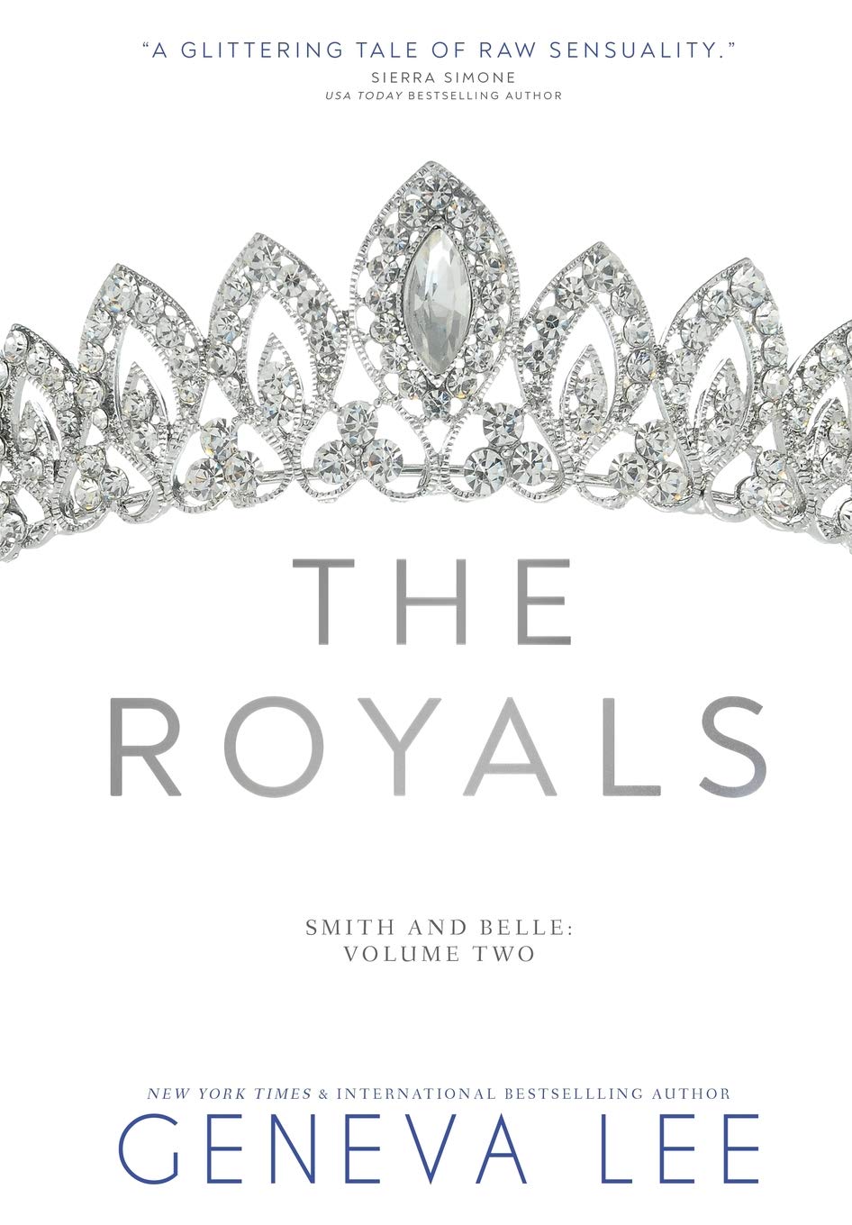 The Royals: Smith and Belle (The Royals Saga Volumes, Band 2) Contemporary literature