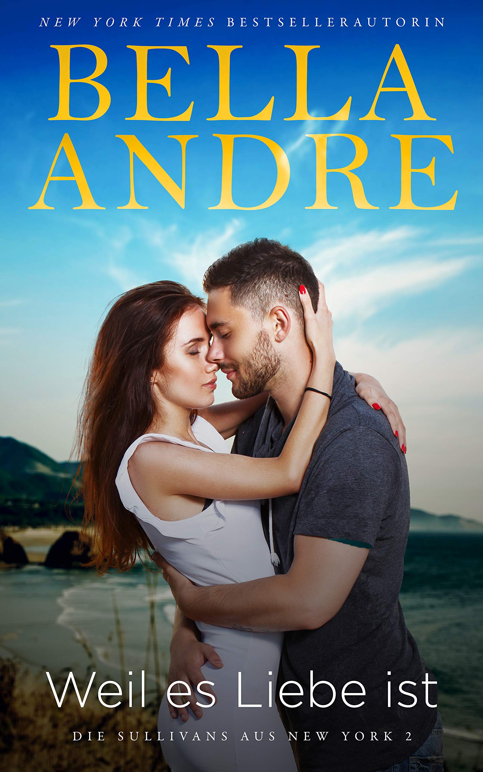 Weil es Liebe ist (Die Sullivans aus New York 2) Contemporary literature