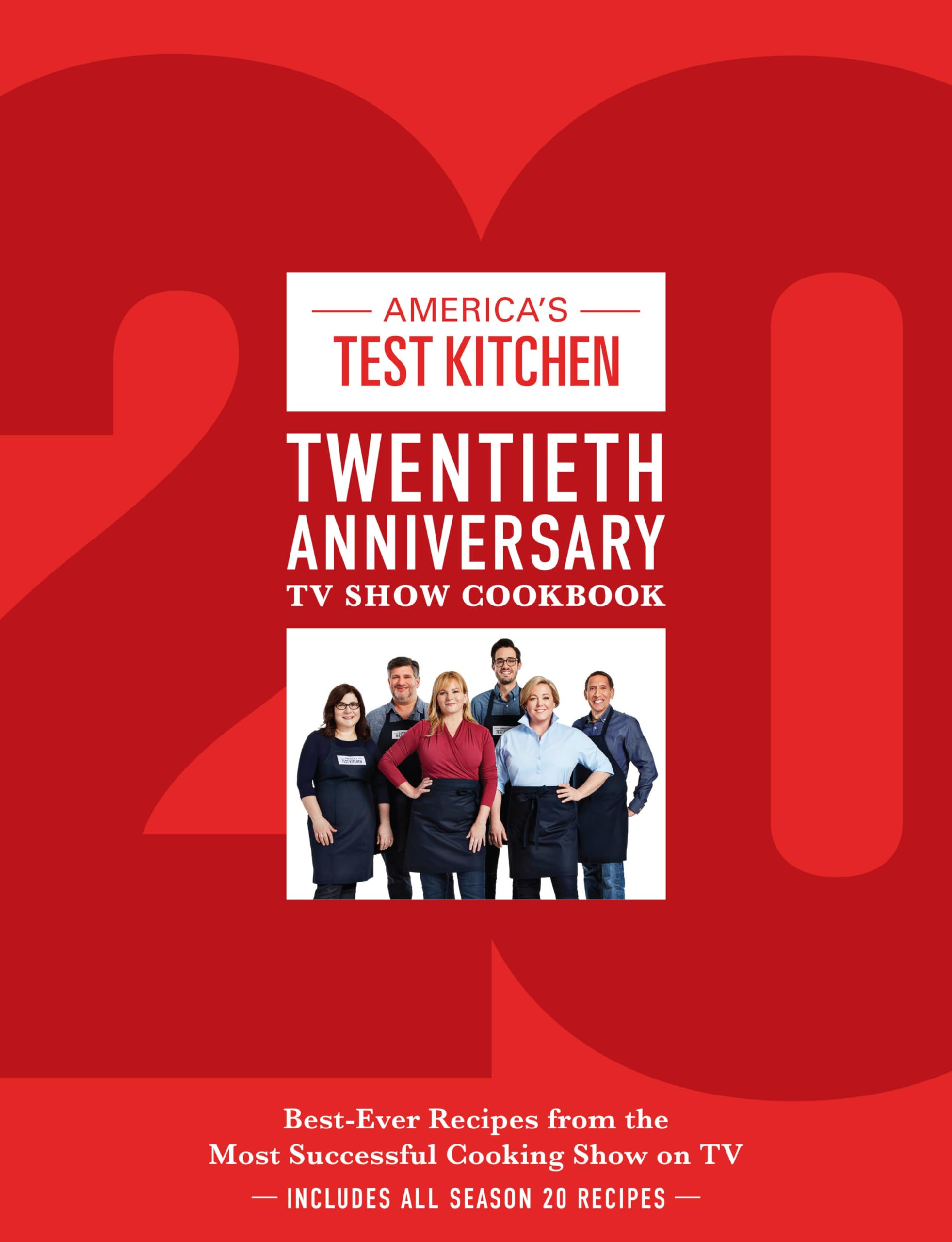 America's Test Kitchen Twentieth Anniversary TV Show Cookbook: Best-Ever Recipes from the Most Successful Cooking Show on TV (Complete ATK TV Show Cookbook) Film, Art & Culture