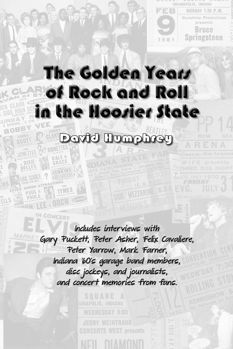 The Golden Years of Rock & Roll in the Hoosier State Arts & Music