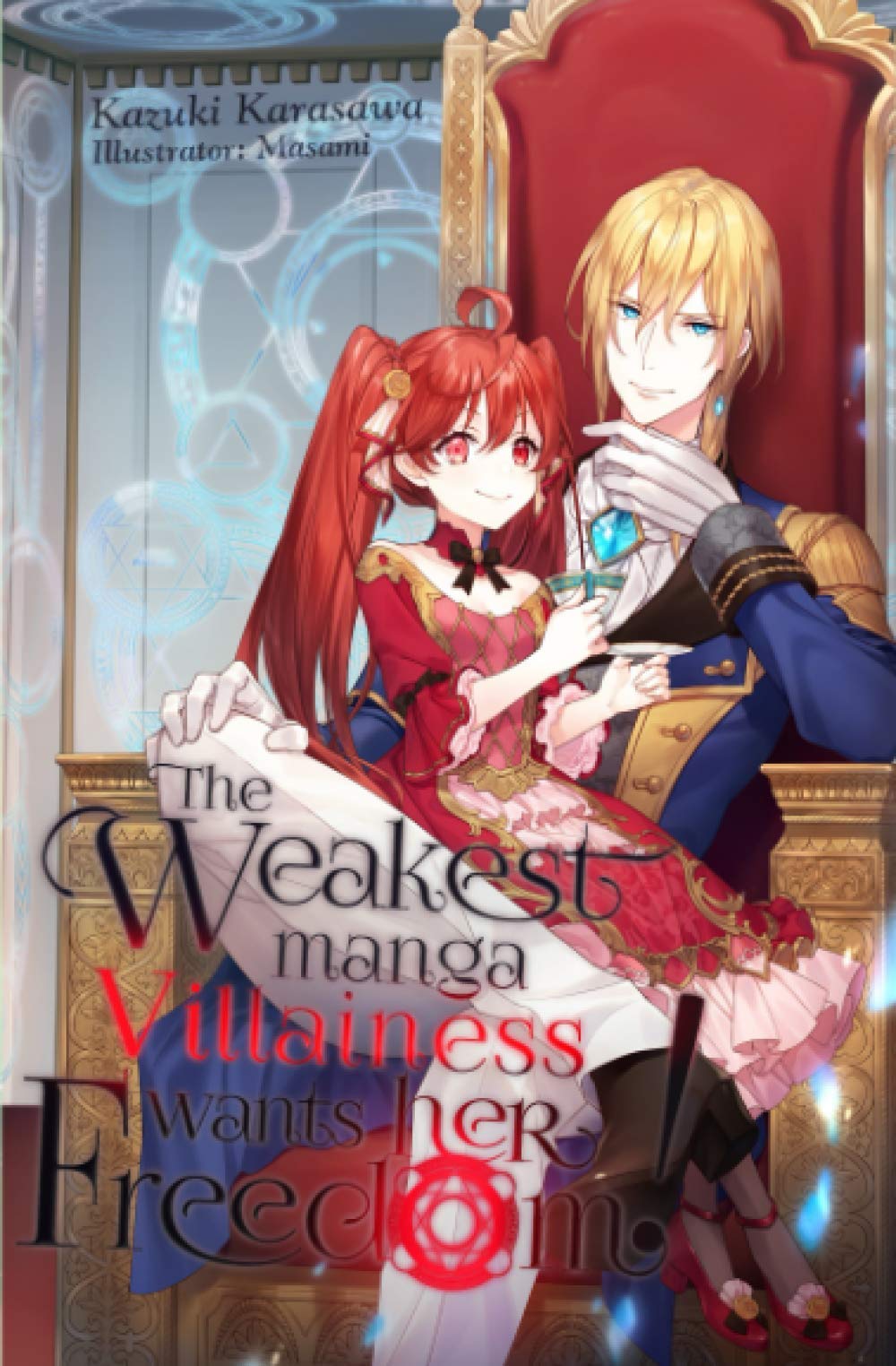 The Weakest Manga Villainess Wants Her Freedom! Contemporary literature