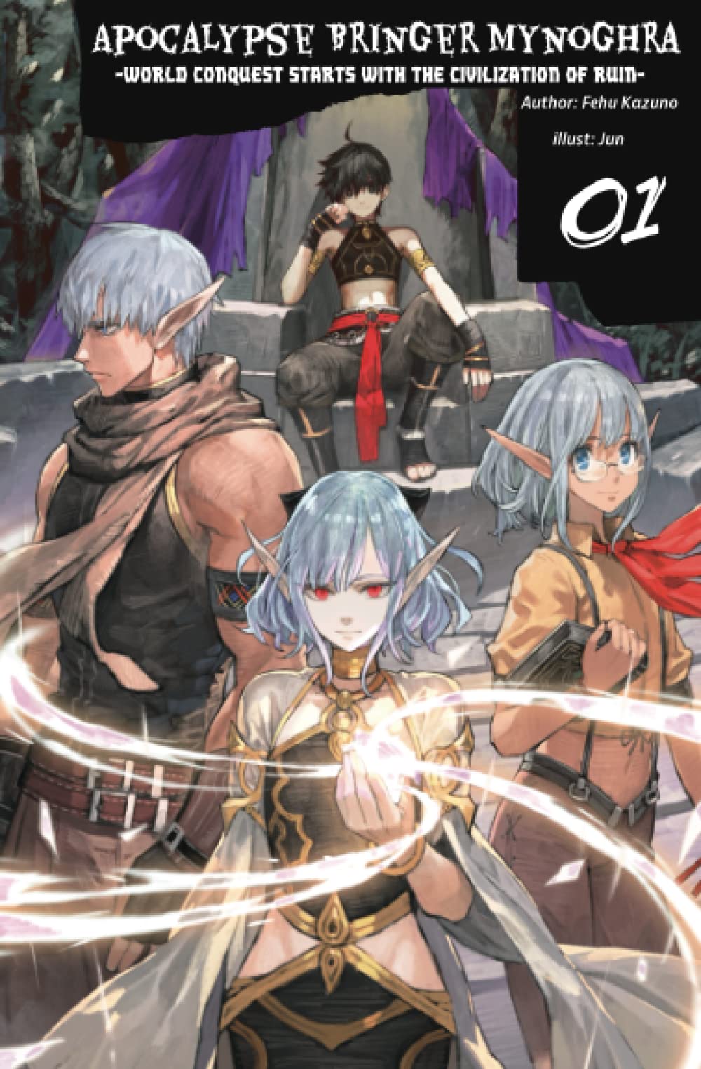 Apocalypse Bringer Mynoghra: World Conquest Starts with the Civilization of Ruin, Vol.1 book
