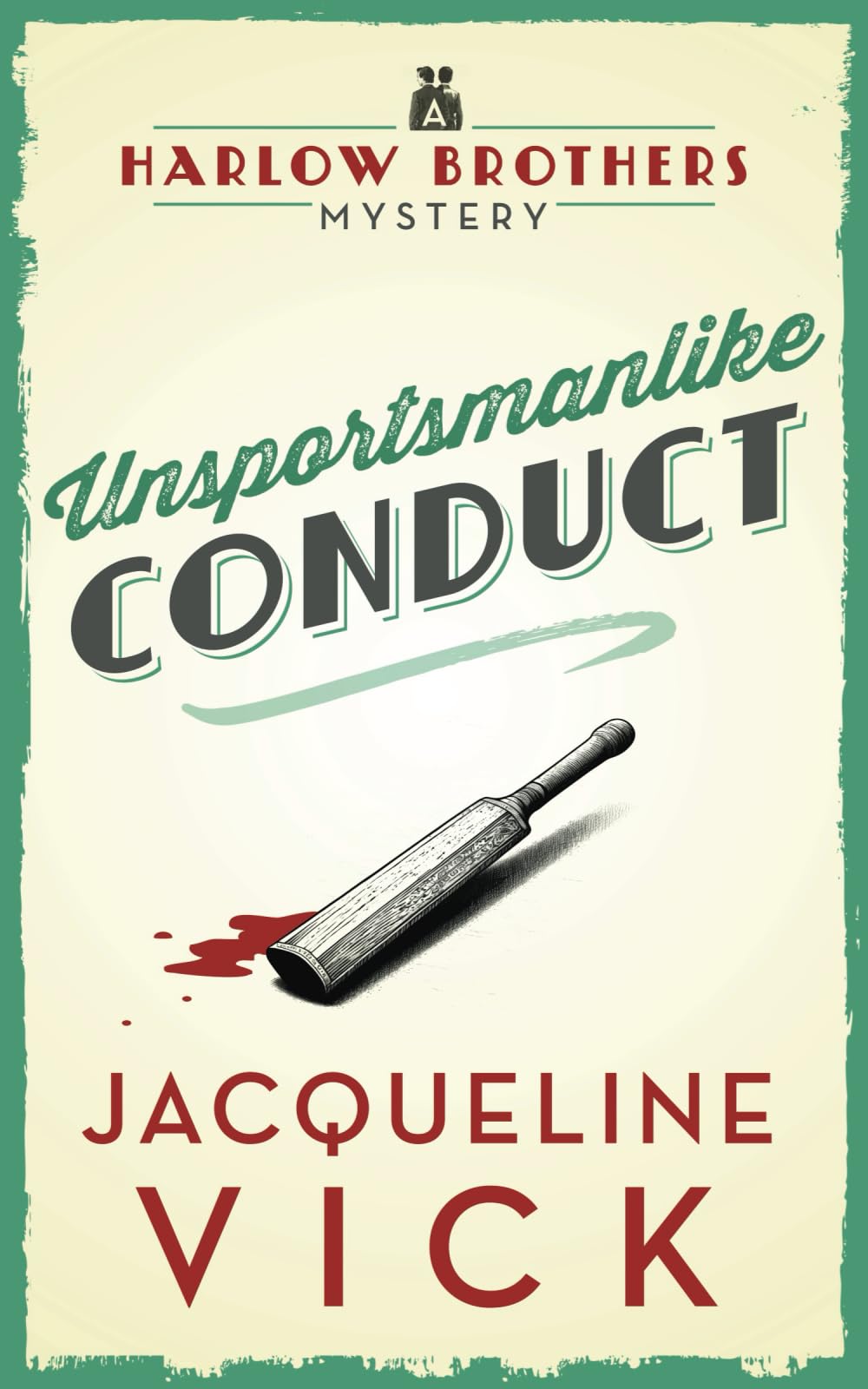 Unsportsmanlike Conduct (A Harlow Brothers Mystery, Band 4) Detective & CSI