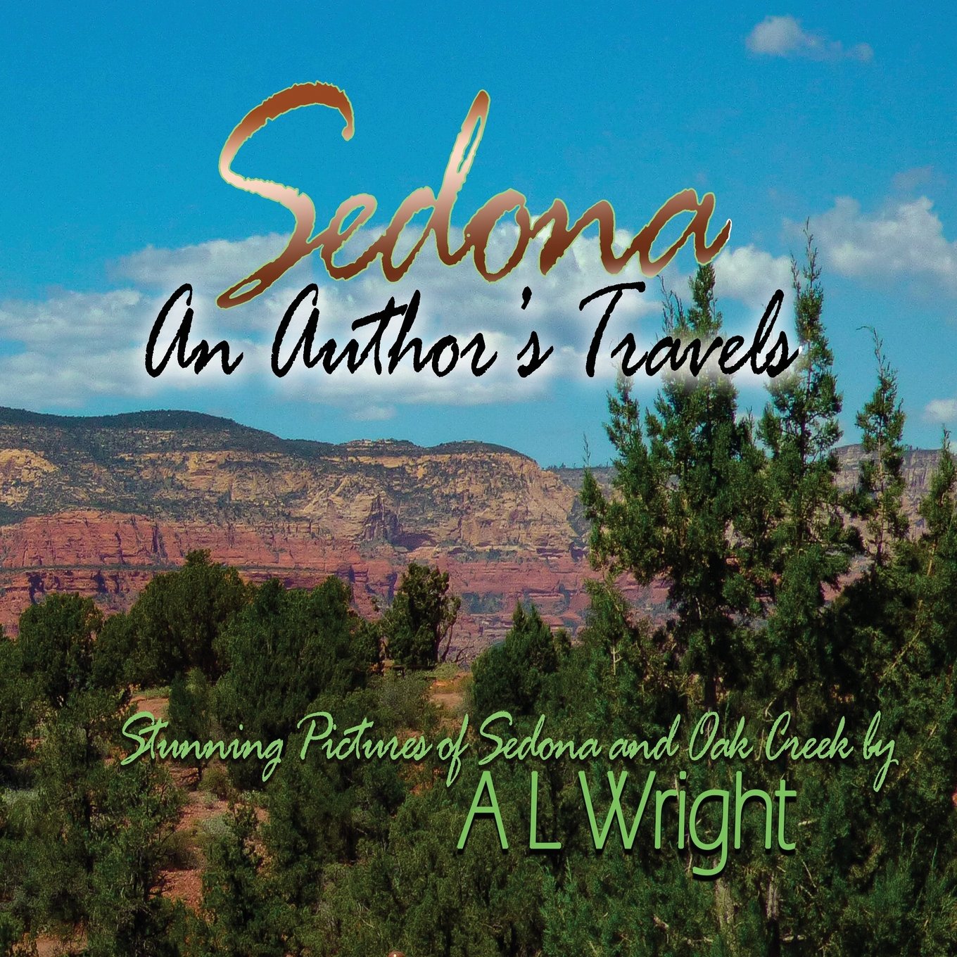 An Author's Travels: Sedona (The Traveling Author) Nature & Animals