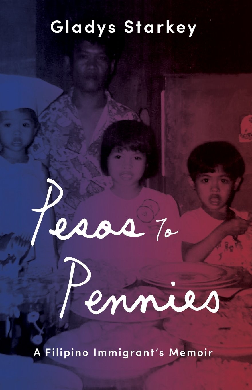 Pesos to Pennies: A Filipino Immigrant's Memoir book