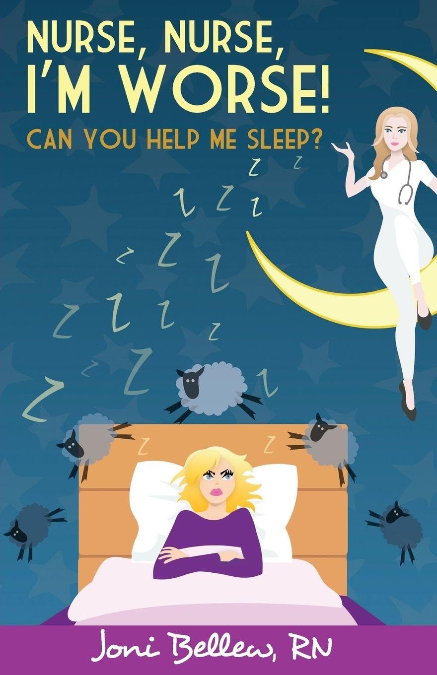 Nurse, Nurse, I'm Worse! Can You Help Me Sleep? Medicine