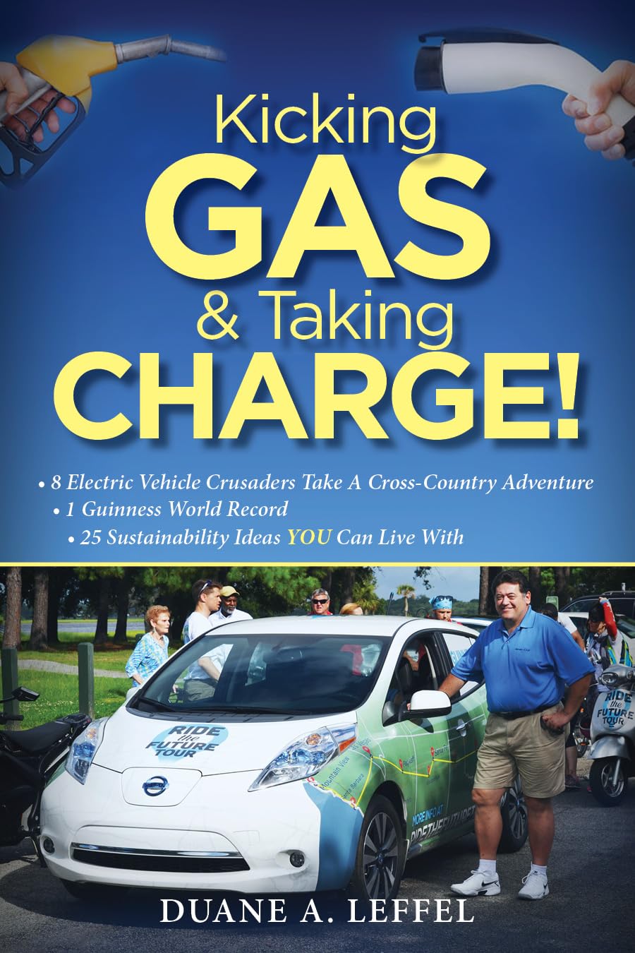 Kicking Gas and Taking Charge!: How 8 Electric Vehicle Crusaders Set a Guinness World Record Mathematics